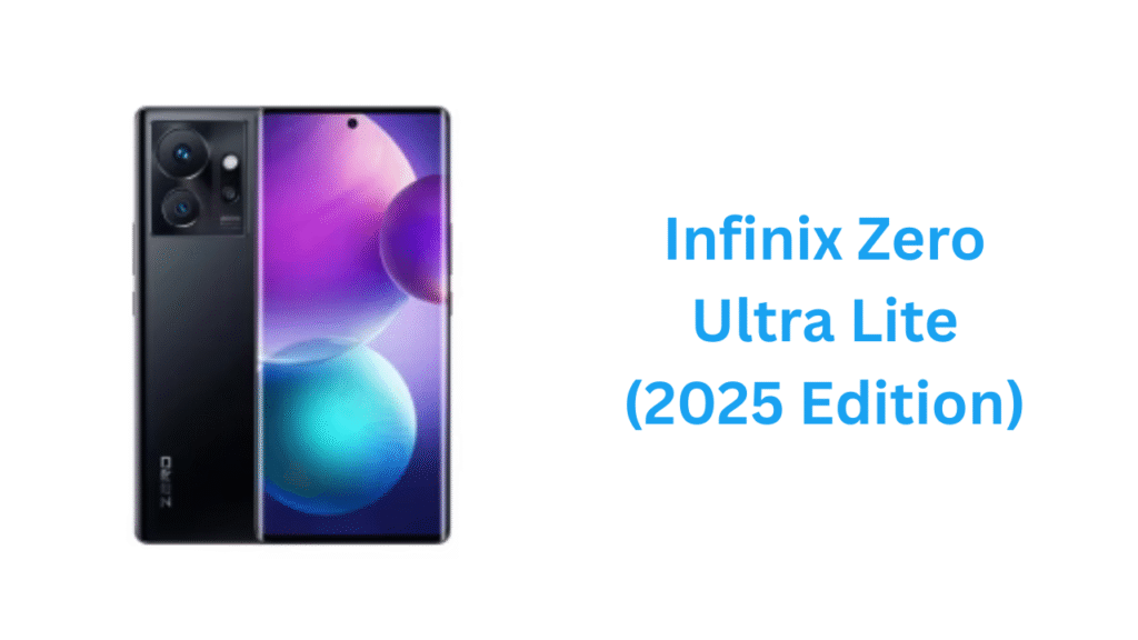 Infinix Zero Ultra Lite 2025 edition budget mobile phone with curved display.